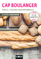 Tome 2- Culture professionnelle - CAP Boulanger