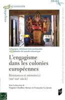 L'engagisme dans les colonies européennes, Résistances et mémoire(s). XIX-XXIe siècle