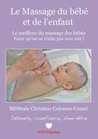 Le massage du bébé et de l'enfant, méthode Christine Colonna-Cesari