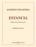 Estancia, Ballet in 1 Act and 5 Scenes. op. 8. orchestra. Réduction pour piano.