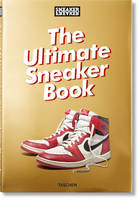 Sneaker Freaker, The ultimate sneaker book