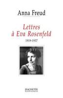 Lettres à Eva Rosenfeld (1919-1937), 1919-1937