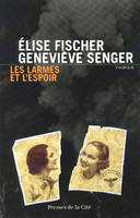 Les larmes et l'espoir, 1938-1945