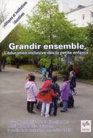 Grandir ensemble, L'éducation inclusive dès la petite enfance