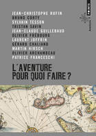 L'AVENTURE, POUR QUOI FAIRE?, Manifeste