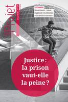 Revue Projet - Justice : la prison vaut-elle la peine ?, été 2018