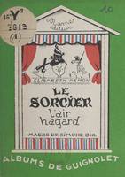 L'Air-Hagard, le sorcier