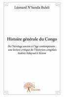 Histoire générale du Congo, De l'héritage ancien à l'âge contemporain : une lecture critique de l'historien congolais Isidore Ndaywel è Nziem