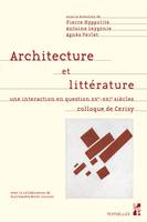 Architecture et littérature, Une interaction en question XXe-XXIe siècles