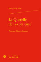 La querelle de l'expérience, Aristote, platon, isocrate