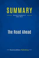 Summary: The Road Ahead, Review and Analysis of Gates' Book