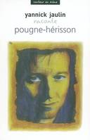 Pougne-Hérisson raconté par Yannick Jaulin