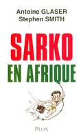 Sarko en Afrique