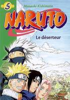 Naruto Hachette Jeunesse, 5, Naruto 5 - Le déserteur
