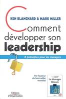 Comment développer son leadership (VERSION NOUVEAUX HORIZONS), 6 préceptes pour les managers