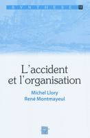 L'accident et l'organisation