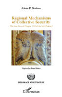 Regional mechanisms of collective security, The new face of Chapter VIII of the UN Charter?