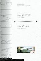 La ciutat i els poders/La ville et les pouvoirs, actes du colloque du huitième centenaire de la charte de Perpignan, 23-25 octobre 1997