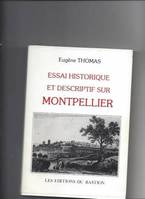 Essai historique et descriptif sur Montpellier