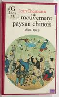Sciences humaines (H.C.) Le Mouvement paysan chinois (1840-1949), 1840-1949