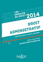 Annales Droit administratif 2014. Méthodologie & sujets corrigés, 2014