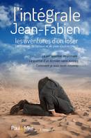 L'intégrale Jean-Fabien, Les aventures d'un loser