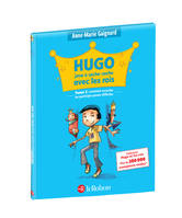 Hugo joue à cache-cache avec les rois - Tome 2, Livre