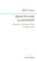 Quand les corps se souviennent, Expériences et politiques du sida en Afrique du Sud