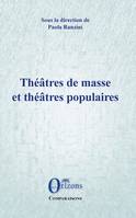 Théâtres de masse et théâtres populaires