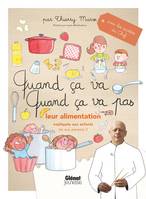 Quand ça va quand ça va pas - leur alimentation, Leur alimentation expliquée aux enfants (et aux parents)