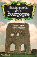 Histoire Secrète de la Bourgogne