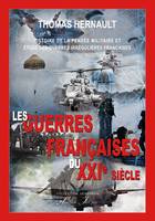 Les guerres françaises du XXIe siècle, Histoire de la pensée militaire et étude des guerres irrégulières françaises