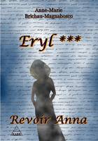 Eryl, 3, Revoir Anna