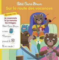 Petit Ours Brun, Lis avec moi - Sur la route des vacances, Lis avec moi