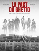 One-Shot, La Part du Ghetto