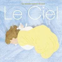 Le monde autour de moi, Le ciel, Le monde autour de moi