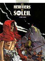 4, Les Héritiers du soleil - Tome 04, Noir l'amour