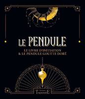 Le Pendule - Coffret - Le livre d'initiation & le pendule goutte doré