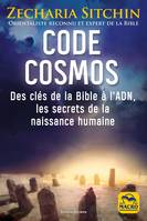 Code Cosmos, Des clés de la bible à l'ADN, les secrets de la naissance humaine