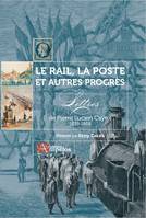 Le rail, la poste et autres progrès, 