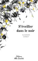 S'éveiller dans le noir