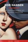 Une irrépressible et coupable passion, roman