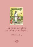 La grue cendrée de mon grand-père, Nouvelle