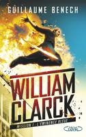William Clarck Mission 1 L'éminence bleue, WILLIAM CLARCK [NUM]
