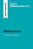 Rhinoceros by Eugène Ionesco (Book Analysis), Detailed Summary, Analysis and Reading Guide