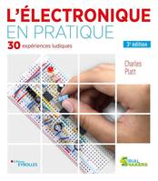 L'électronique en pratique, 30 expériences ludiques