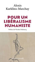 Pour un libéralisme humaniste