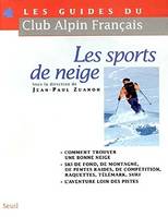 Guides du Club alpin francais Les Sports de neige