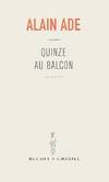 Quinze au balcon, nouvelles