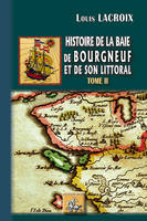 Histoire de la baie de Bourgneuf et de son littoral, La baye de bretagne